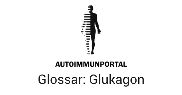 Glukagon, Worterklärung, Definition